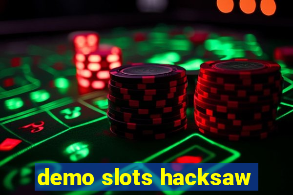 demo slots hacksaw